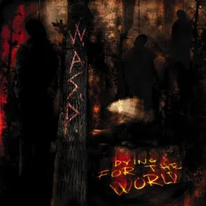Dying for the world